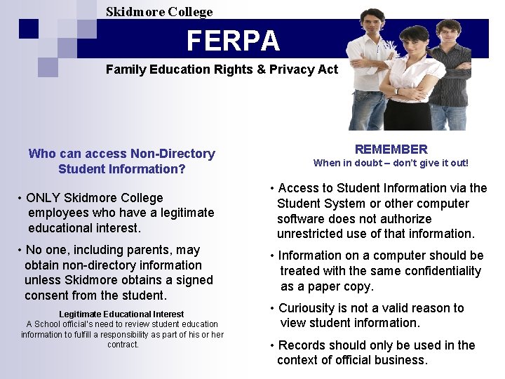 Skidmore College FERPA Family Education Rights & Privacy Act Who can access Non-Directory Student