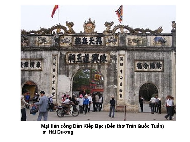 Mặt tiền cổng Đền Kiếp Bạc (Đền thờ Trần Quốc Tuấn) ở Hải Dương