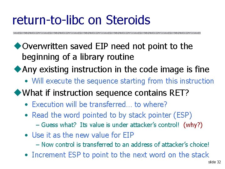 return-to-libc on Steroids u. Overwritten saved EIP need not point to the beginning of