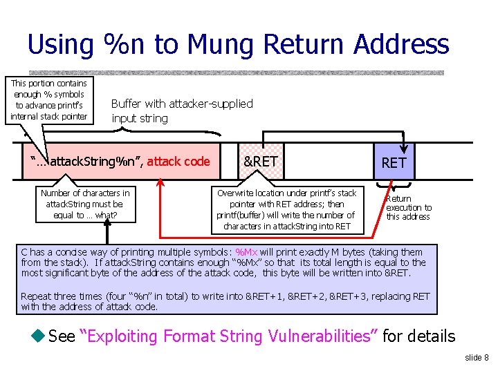 Using %n to Mung Return Address This portion contains enough % symbols to advance