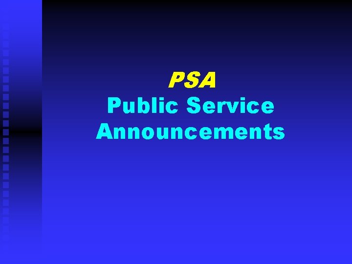 PSA Public Service Announcements 