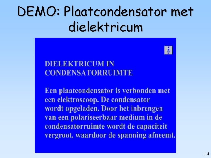 DEMO: Plaatcondensator met dielektricum 114 