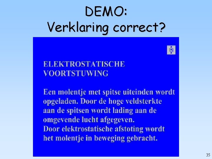 DEMO: Verklaring correct? 35 