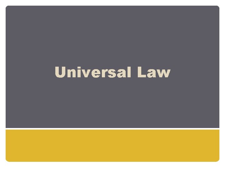 Universal Law 