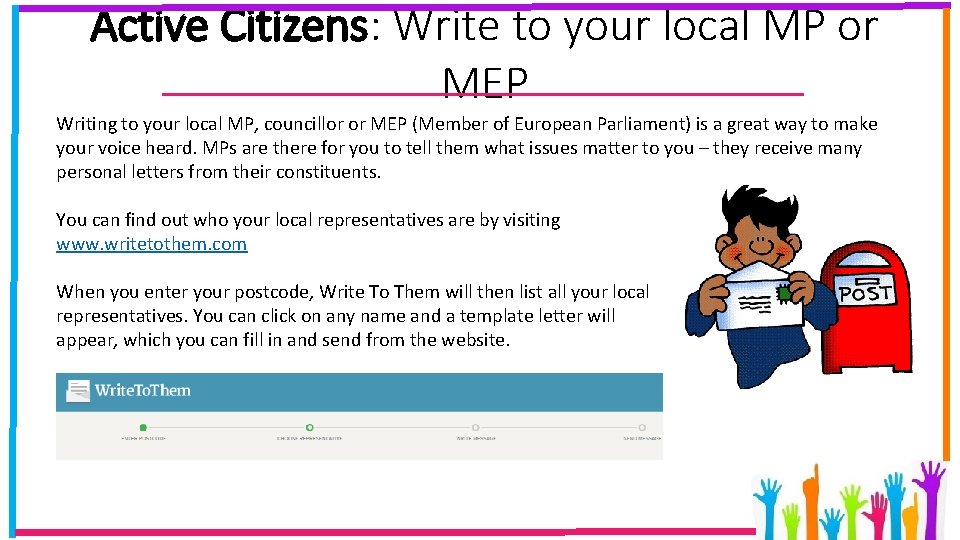 Active Citizens: Write to your local MP or MEP Writing to your local MP,