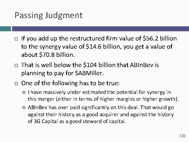 Passing Judgment If you add up the restructured firm value of $56. 2 billion