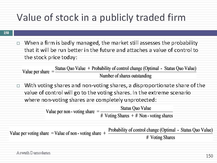 Value of stock in a publicly traded firm 150 When a firm is badly