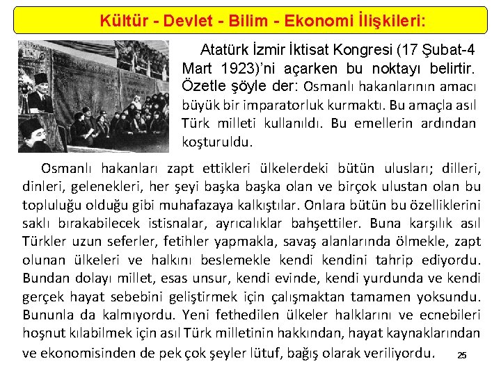 Kültür - Devlet - Bilim - Ekonomi İlişkileri: Atatürk İzmir İktisat Kongresi (17 Şubat