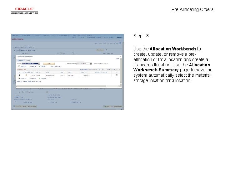 Pre-Allocating Orders Step 18 Use the Allocation Workbench to create, update, or remove a