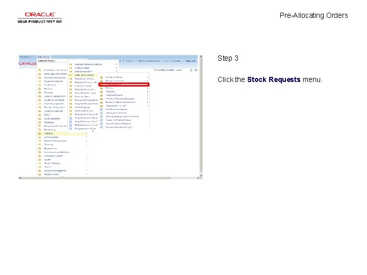 Pre-Allocating Orders Step 3 Click the Stock Requests menu. 