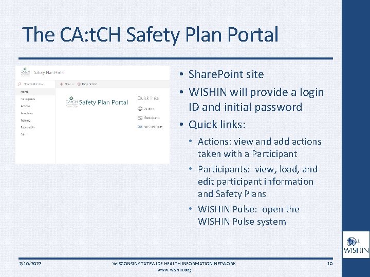 The CA: t. CH Safety Plan Portal • Share. Point site • WISHIN will