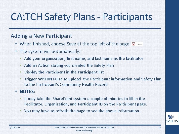 CA: TCH Safety Plans - Participants Adding a New Participant • When finished, choose