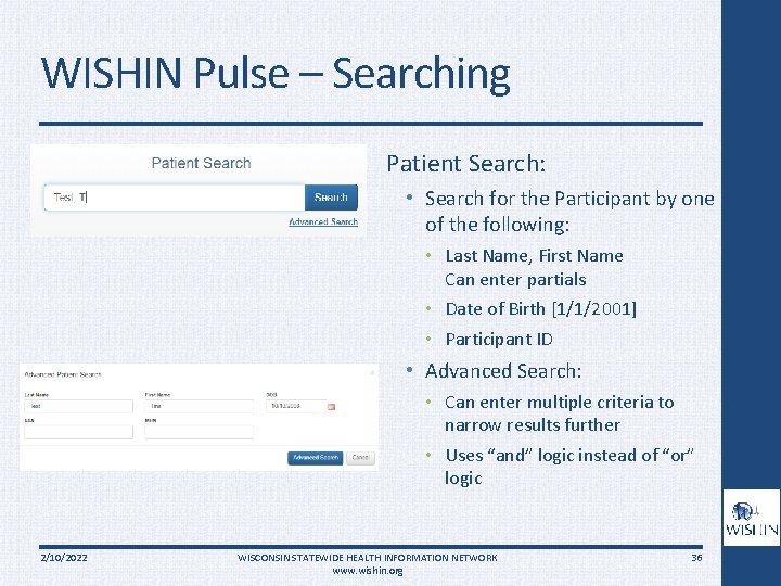 WISHIN Pulse – Searching Patient Search: • Search for the Participant by one of