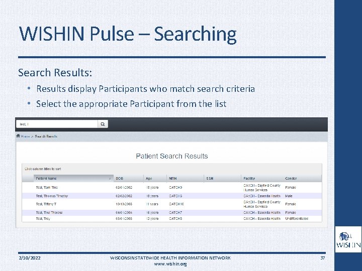 WISHIN Pulse – Searching Search Results: • Results display Participants who match search criteria
