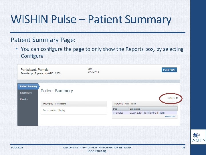 WISHIN Pulse – Patient Summary Page: • You can configure the page to only