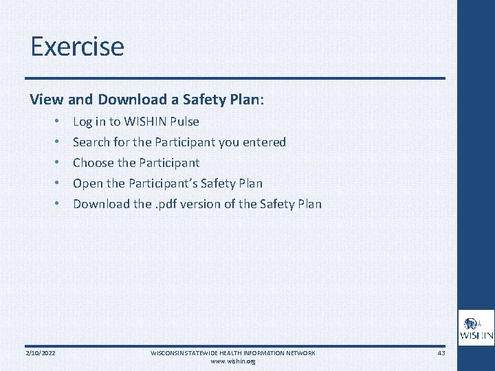 Exercise View and Download a Safety Plan: • • • 2/10/2022 Log in to