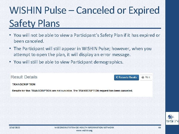 WISHIN Pulse – Canceled or Expired Safety Plans • You will not be able