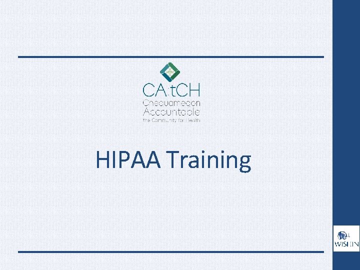 HIPAA Training HIPAA Training