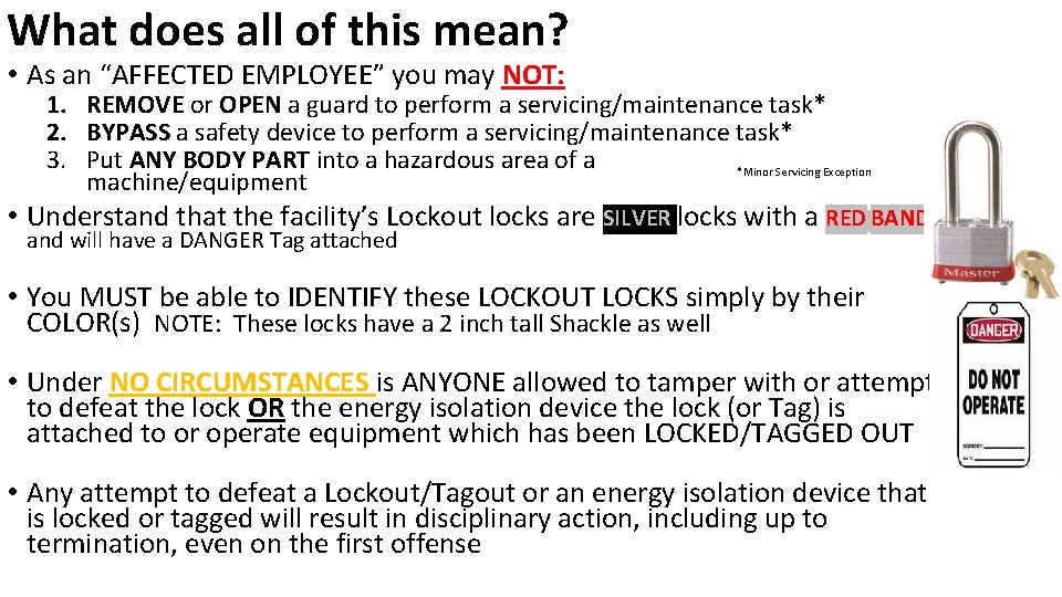 What does all of this mean? • As an “AFFECTED EMPLOYEE” you may NOT: