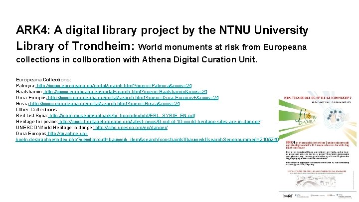 ΑRΚ 4: A digital library project by the NTNU University Library of Trondheim: World