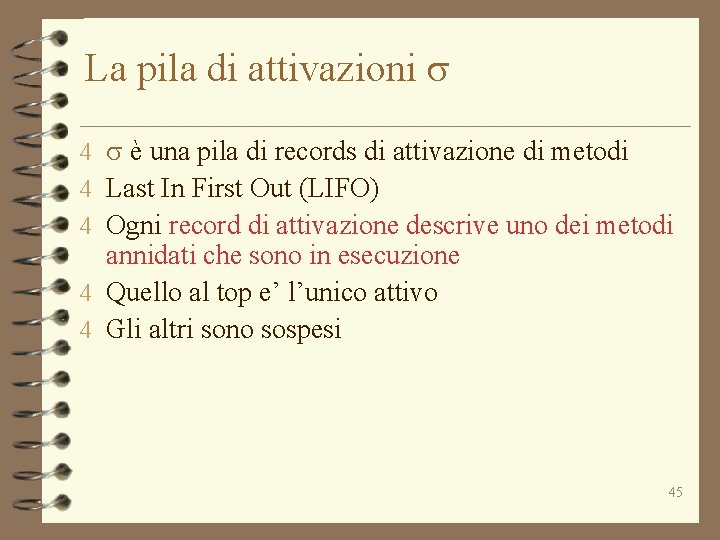 La pila di attivazioni s 4 s è una pila di records di attivazione