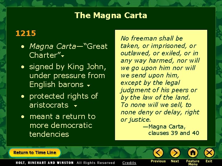 The Magna Carta 1215 • Magna Carta—“Great Charter” • signed by King John, under