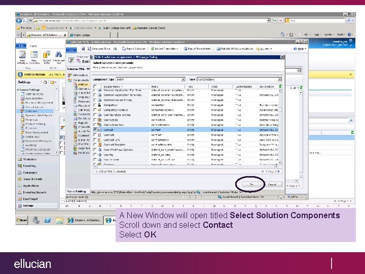 A New Window will open titled Select Solution Components Scroll down and select Contact