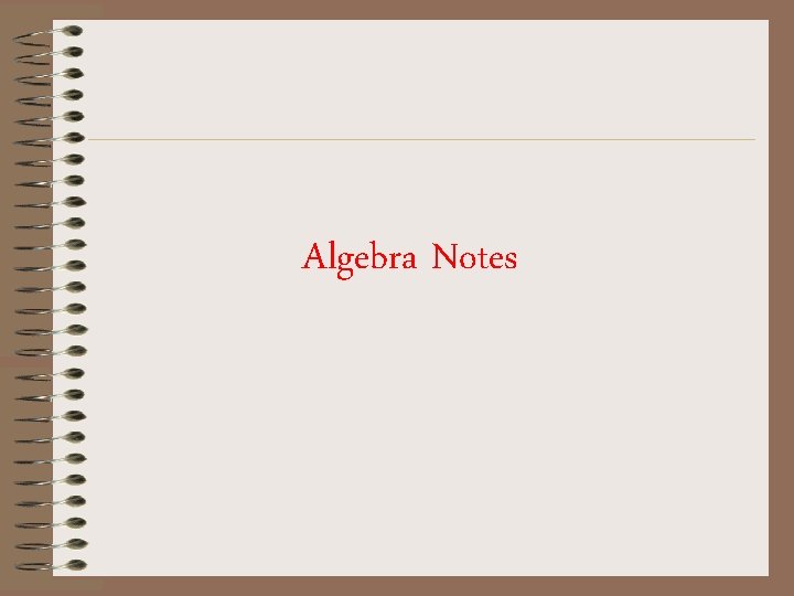 Algebra Notes 