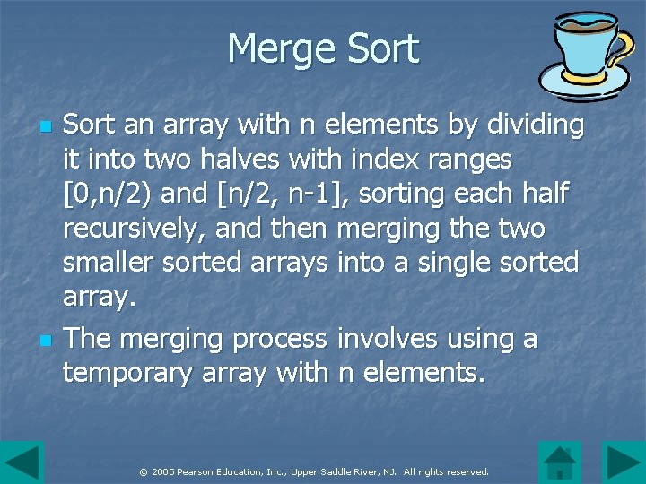 Merge Sort n n Sort an array with n elements by dividing it into