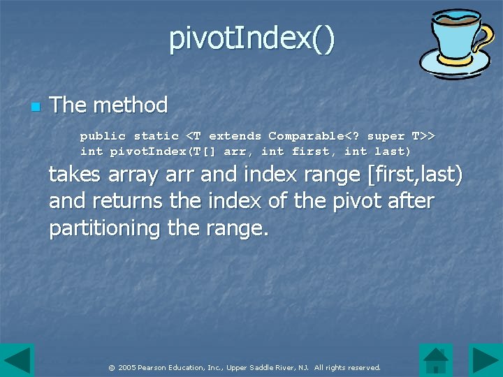 pivot. Index() n The method public static <T extends Comparable<? super T>> int pivot.