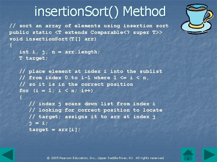 insertion. Sort() Method // sort an array of elements using insertion sort public static