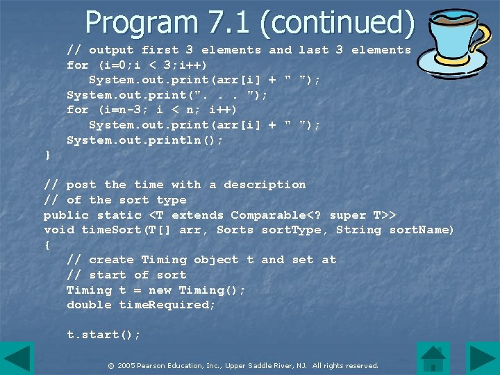 Program 7. 1 (continued) // output first 3 elements and last 3 elements for