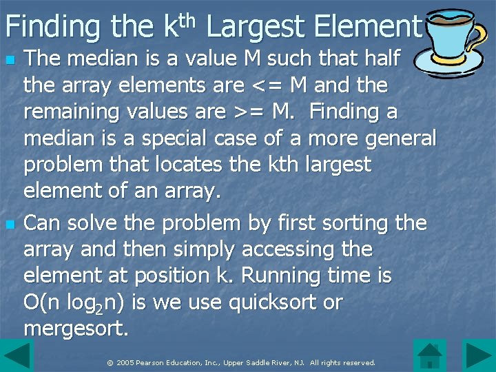 Finding the kth Largest Element n n The median is a value M such