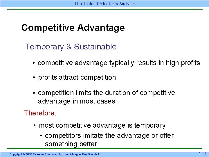 The Tools of Strategic Analysis Competitive Advantage Temporary & Sustainable • competitive advantage typically The Tools of Strategic Analysis Competitive Advantage Temporary & Sustainable • competitive advantage typically