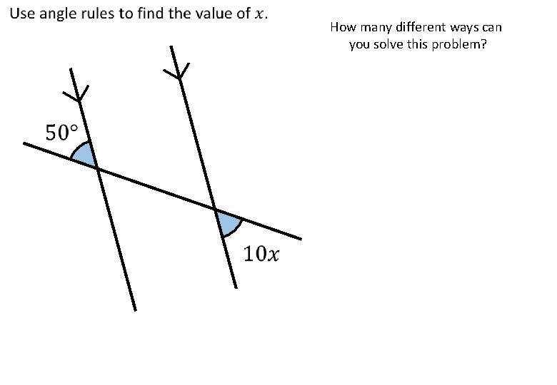 How many different ways can you solve this problem? 