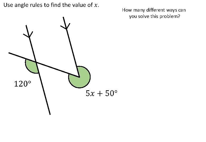 How many different ways can you solve this problem? 