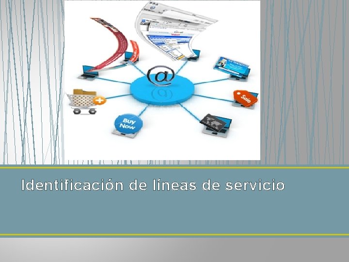 Identificación de líneas de servicio 