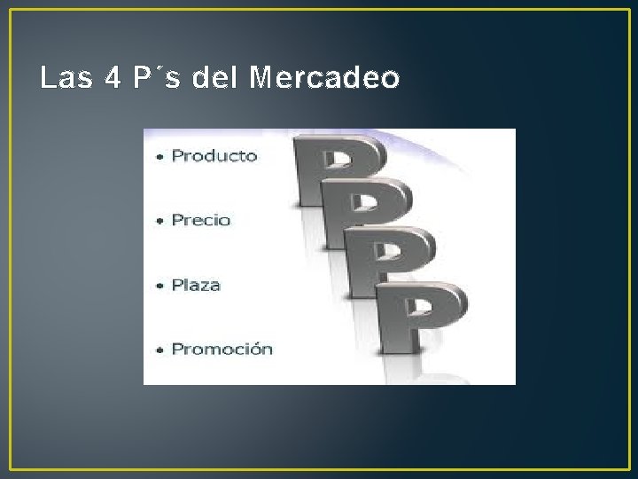 Las 4 P´s del Mercadeo 