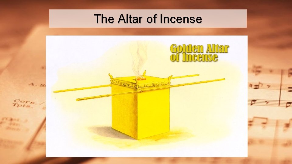 The Altar of Incense The Altar of Incense