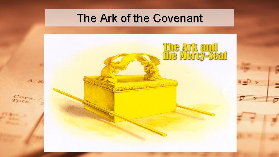 The Ark of the Covenant 