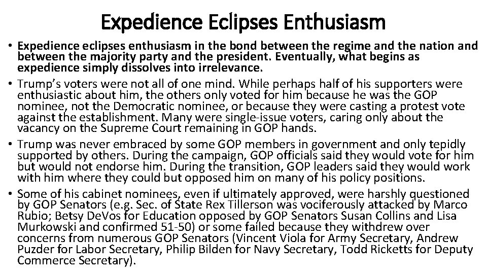 Expedience Eclipses Enthusiasm • Expedience eclipses enthusiasm in the bond between the regime and