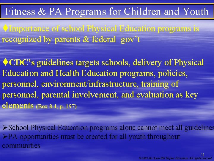 Fitness & PA Programs for Children and Youth t. Importance of school Physical Education