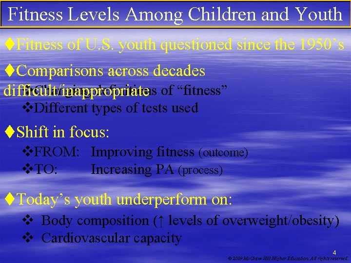 Fitness Levels Among Children and Youth t. Fitness of U. S. youth questioned since