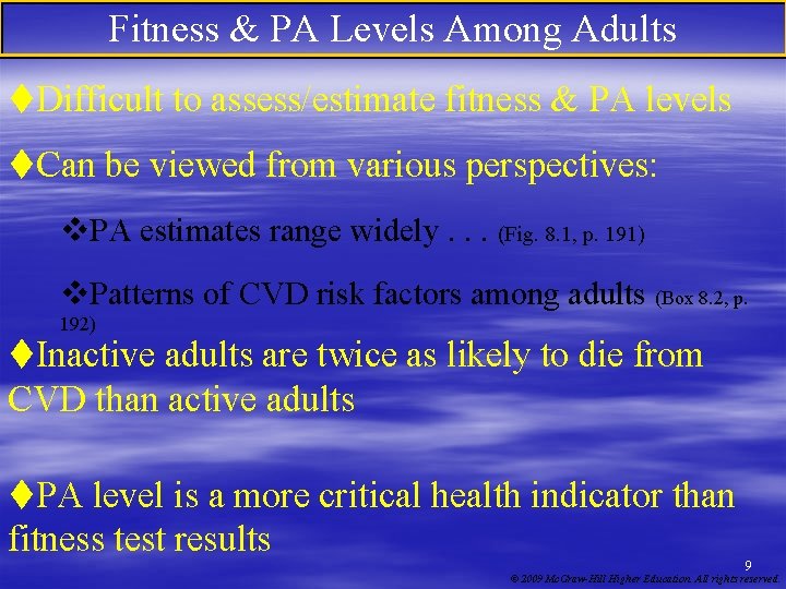 Fitness & PA Levels Among Adults t. Difficult to assess/estimate fitness & PA levels