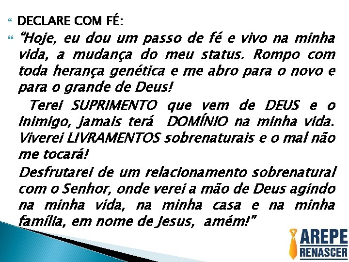  DECLARE COM FÉ: “Hoje, eu dou um passo de fé e vivo na