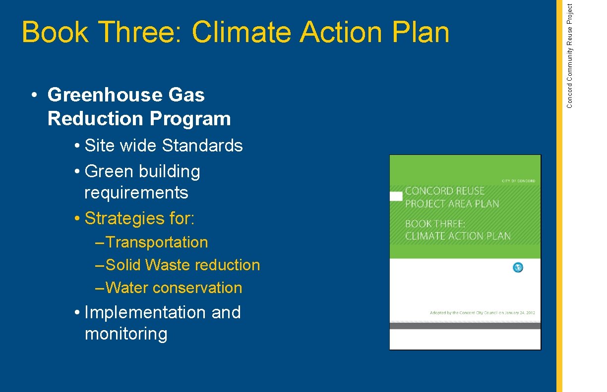  • Greenhouse Gas Reduction Program • Site wide Standards • Green building requirements