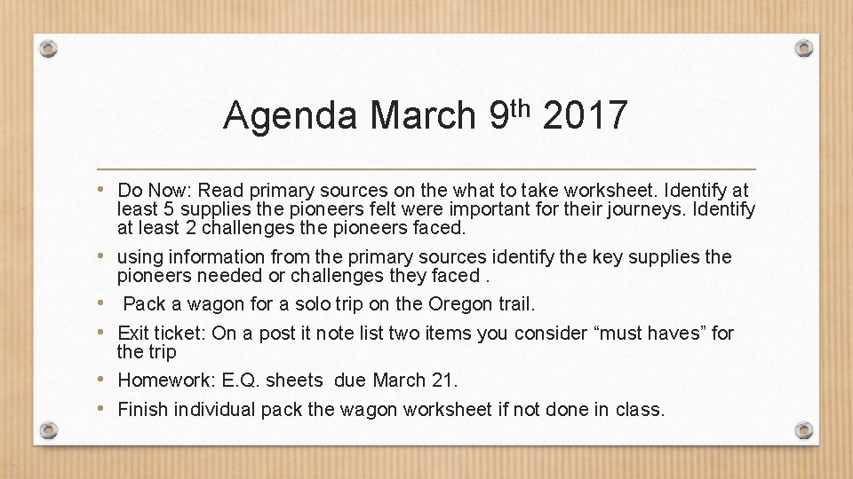 Agenda March th 9 2017 • Do Now: Read primary sources on the what