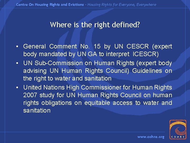 Centre On Housing Rights and Evictions – Housing Rights for Everyone, Everywhere Where is