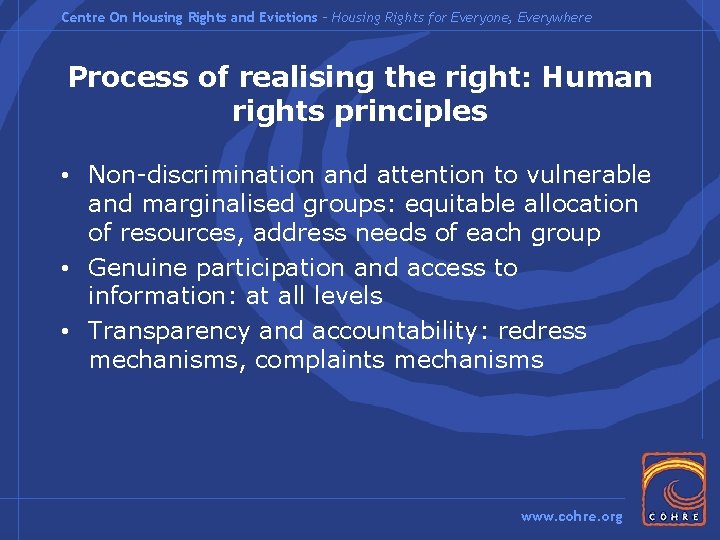 Centre On Housing Rights and Evictions – Housing Rights for Everyone, Everywhere Process of