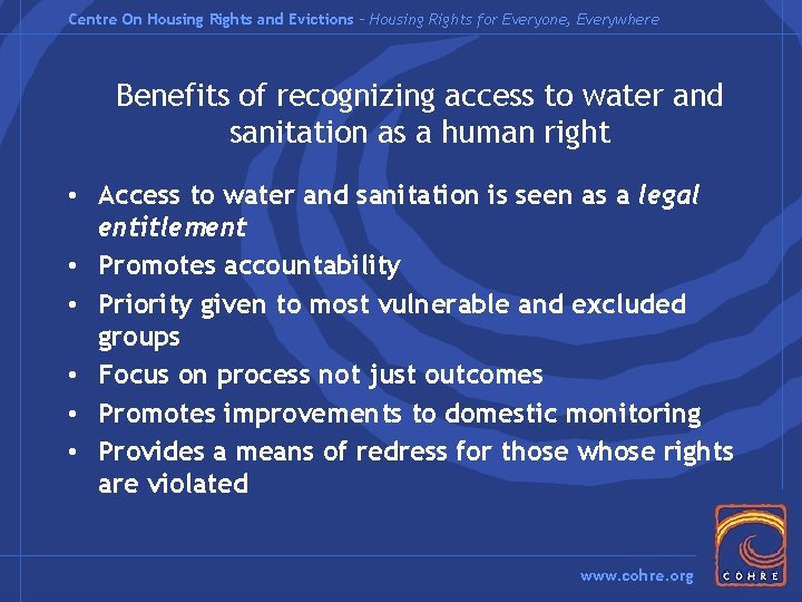 Centre On Housing Rights and Evictions – Housing Rights for Everyone, Everywhere Benefits of